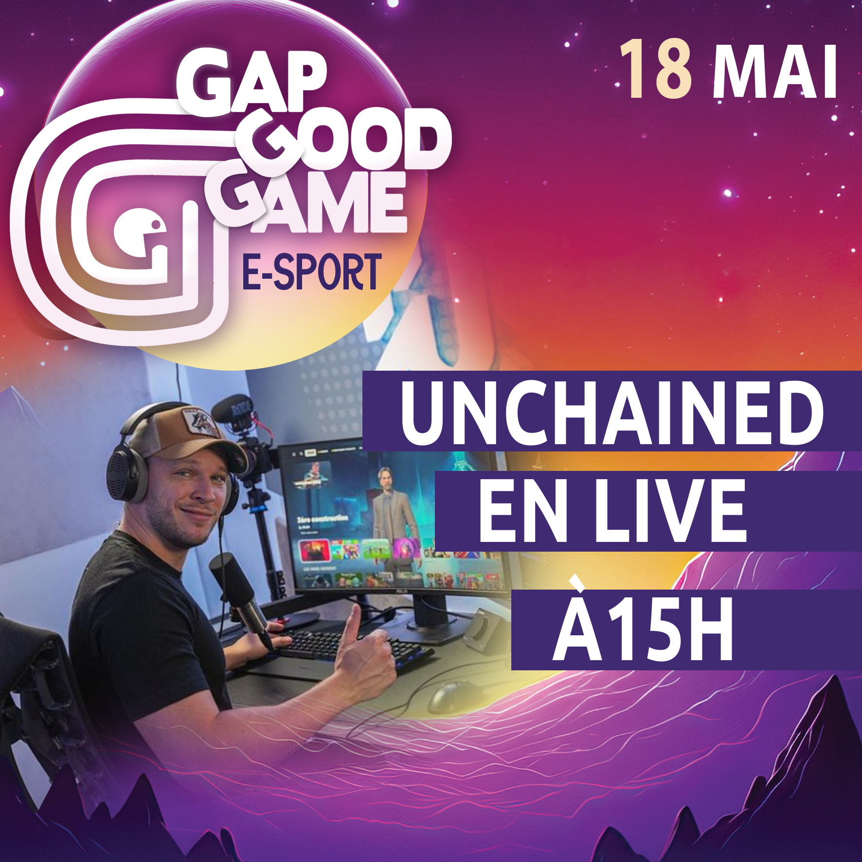 Gap Good Game du 18 05 2024 à l'Alp'Arena de Gap de 10h à 18h - Unchained en live à 15h