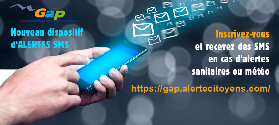 Nouveau système Ville de Gap d'alertes météo ou sanitaire, par SMS