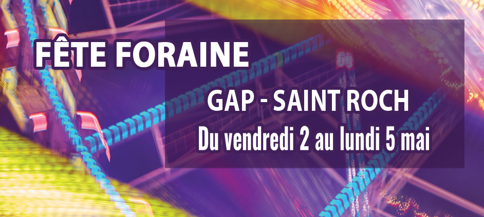 Fête foraine Gap St-Roch (Face au stade av. J-Jaurès) du 2 au 5 mai 2025
