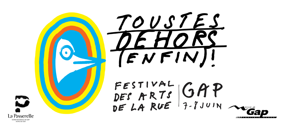 Toustes dehors enfin! Festival des arts de la rue à Gap les 7 et 8 juin 2025