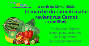 A partir du 30 mai 2020 retour du marché le samedi matin rues Carnot et Elysée