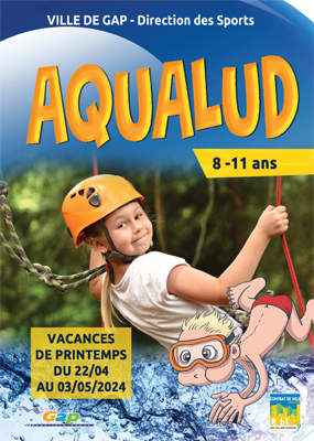 Programme Aqualud Gap du 22 04 au 3 05 2024