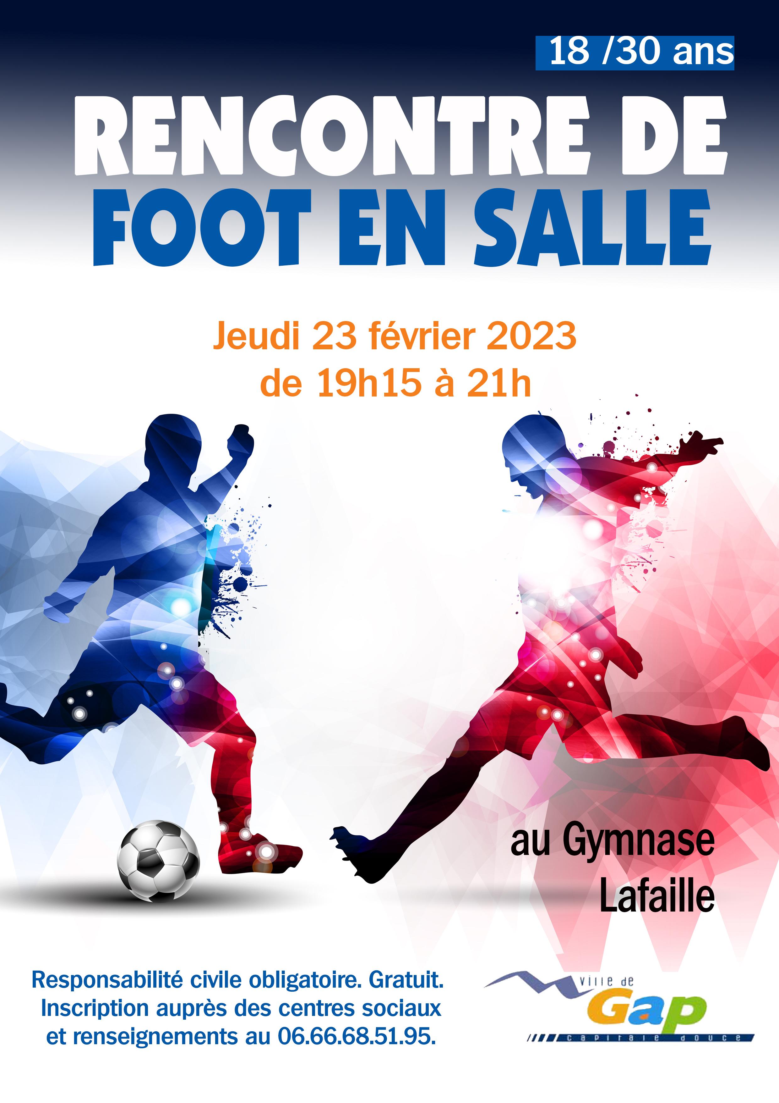 Rencontre de foot en salle pour les 18/30 ans à GAP le 23 02 2023