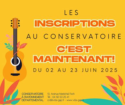 Conservatoire de Gap - Inscriptions du 2 juin à 8h au 23 juin 2025 à 8h