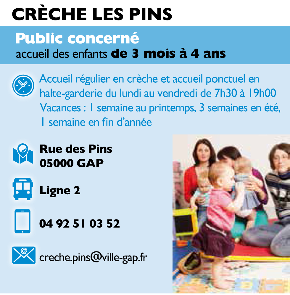 Crèche municipale de Gap : LES PINS - Infos 2024/2025